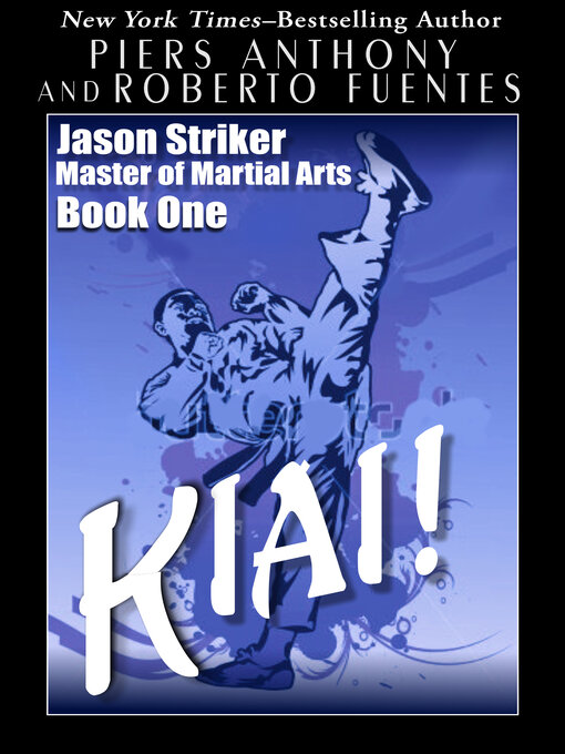 Title details for Kiai! by Piers Anthony - Available